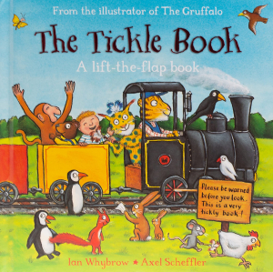 The Tickle Book: A Lift-the-Flap Book Board book